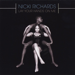 Обложка для Nicki Richards - Lay Your Hands On Me (Tony Moran & Warren Rigg Radio Mix)