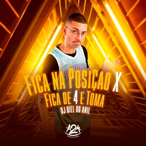 Обложка для DJ Biel do Anil - Fica na Posição X Fica de 4 e Toma