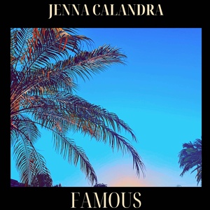 Обложка для Jenna Calandra - Famous