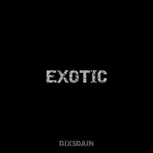 Обложка для DIXSDAIN - Exotic