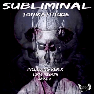 Обложка для Tonikattitude - Subliminal