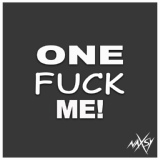 Обложка для Naxsy - One Fuck Me!
