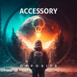 Обложка для Accessory - Opposite