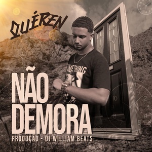 Обложка для QUÉREN, DJ William Beats - Não Demora