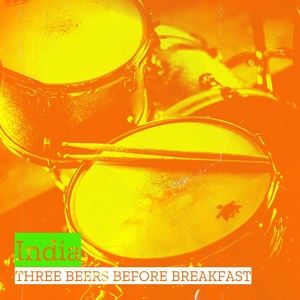 Обложка для Three Beers Before Breakfast - India