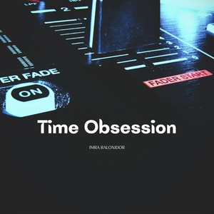 Обложка для Imra Raloxidor - Time Obsession