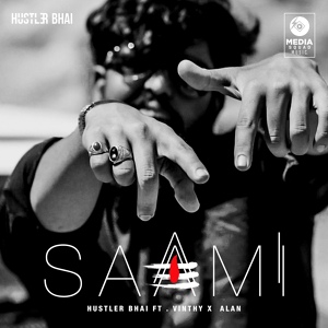 Обложка для Hustler Bhai feat. Vinthy, Alan Sofy - Saami