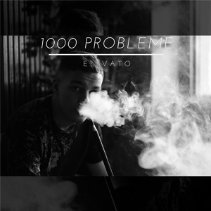 Обложка для El Vato - 1000 Probleme