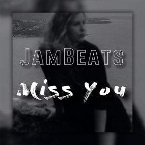 Обложка для JamBeats - Miss you