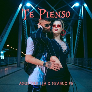 Обложка для Agus Padilla, Franux BB - Te Pienso