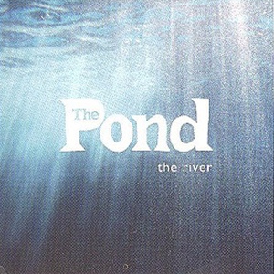 Обложка для The Pond - The River