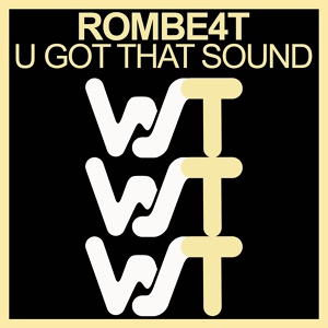 Обложка для Rombe4t - U Got That Sound