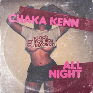 Обложка для Chaka Kenn - All Night