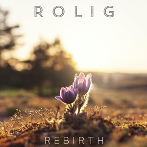 Обложка для Rolig - Rebirth