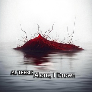 Обложка для AL Treble - Alone, I Drown