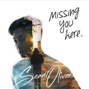 Обложка для Sean Oliver - Missing You Here.