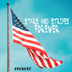 Обложка для Американские военные марши - Stars and Stripes Forever
