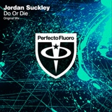 Обложка для Jordan Suckley - Do Or Die (Original Mix)