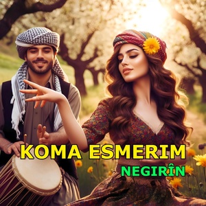Обложка для Koma Esmerim - Delala Mın Davul Zurnalı Govend