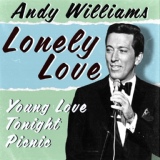 Обложка для Andy Williams - Since I've Found My Baby