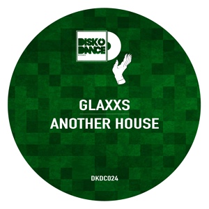 Обложка для Glaxxs - Another House (Original Mix)