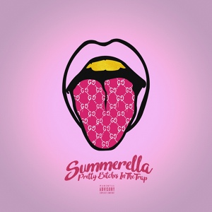 Обложка для Summerella - Pretty Bitches in the Trap