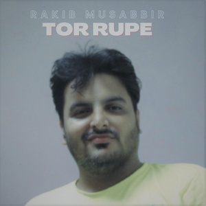 Обложка для Rakib Musabbir - Tor Rupe