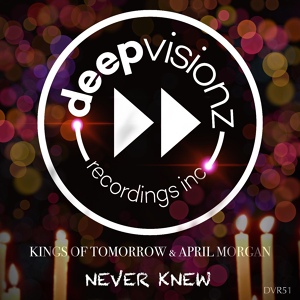 Обложка для Kings of Tomorrow, April Morgan - Never Knew