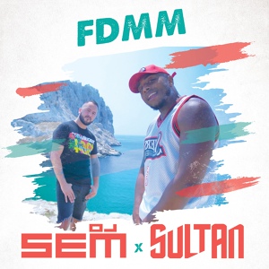 Обложка для DJ Sem, Sultan - FDMM