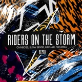 Обложка для Öwnboss, Slow Sense & Raphael Siqueira - Riders on the Storm (Remix)