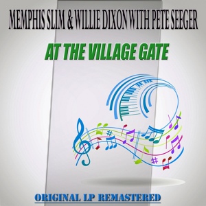 Обложка для Memphis Slim, Willie Dixon With Pete Seeger - Wish Me Well