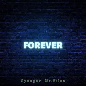 Обложка для SYOUGOV, Mr Kilen - Forever