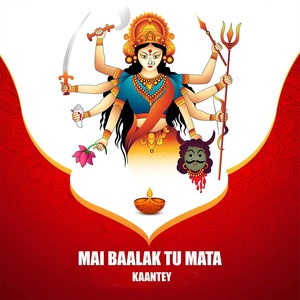 Обложка для KAANTEY - Mai Baalak Tu Mata