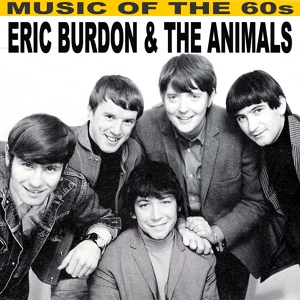 Обложка для The Animals, Eric Burdon - Don't Bring Me Down