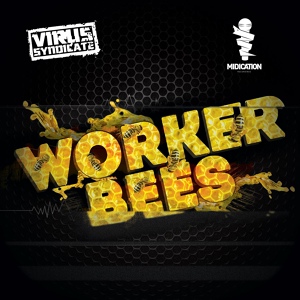 Обложка для Virus Syndicate feat. Buku - Worker Bees