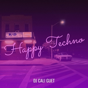 Обложка для DJ CALI GUET - Happy Techno