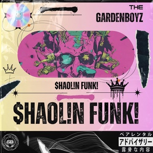 Обложка для The Gardenboyz - Shaolin Funk!