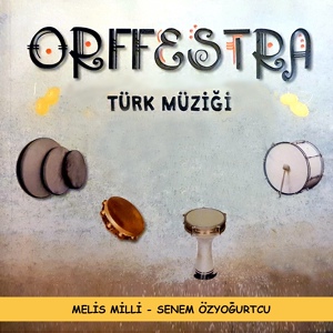 Обложка для Orffestra, Melis Milli, Senem Özyoğurtçu - İp Isınma