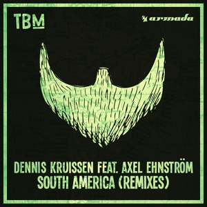 Обложка для Dennis Kruissen feat. Axel Ehnström - South America