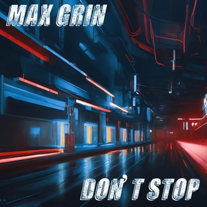 Обложка для Max Grin - Don't Stop