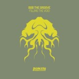 Обложка для Bob The Groove - The Road To Yeha