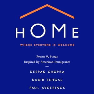 Обложка для Deepak Chopra, Kabir Sehgal, Paul Avgerinos - Home