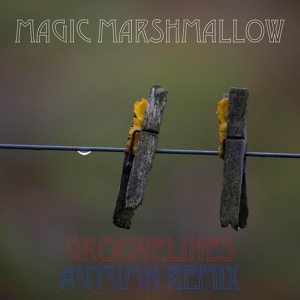 Обложка для Magic Marshmallow - Groovelines