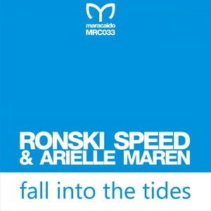 Обложка для Ronski Speed & Arielle Maren - Fall into the Tides