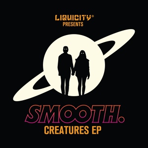 Обложка для Smooth - Creatures (DNB Mix)