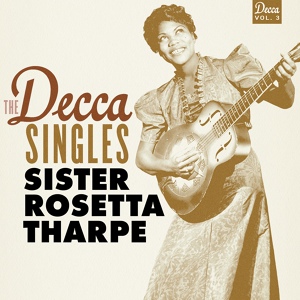 Обложка для Sister Rosetta Tharpe, Marie Knight, Sam Price Trio - He's All I Need