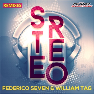 Обложка для Federico Seven, William Tag - Stereo