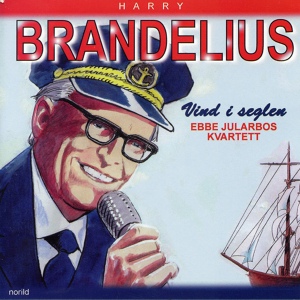 Обложка для Harry Brandelius, Ebbe Jularbos kvartett - Båklandets vackra Maja