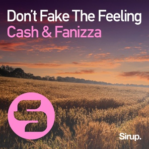 Обложка для Cash & Fanizza [drivemusic.me] - Don't Fake The Feeling