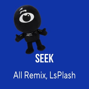 Обложка для All Remix - Seek (feat. Lsplash)
